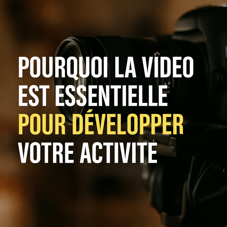 Pourquoi la vidéo est essentielle pour développer votre activité